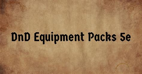 Equipment packs .